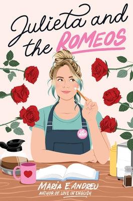 Julieta and the Romeos - Hardcover | Diverse Reads