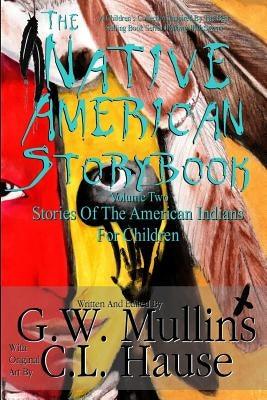 The Native American Story Book Volume Two Stories Of The American Indians For Children - Paperback | Diverse Reads