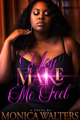 You Make Me Feel - Paperback | Diverse Reads