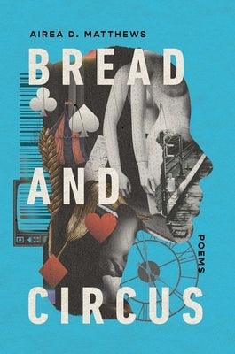 Bread and Circus - Hardcover | Diverse Reads