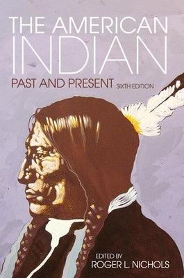 The American Indian: Past and Present - Paperback