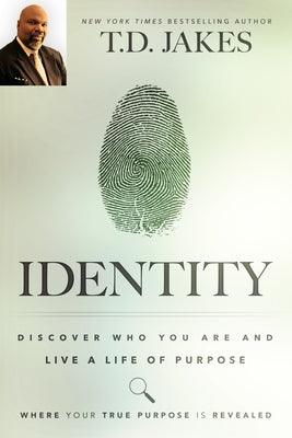 Identity: Discover Who You Are and Live a Life of Purpose - Paperback | Diverse Reads