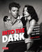 Into the Dark: The Hidden World of Film Noir, 1941-1950 - Hardcover | Diverse Reads