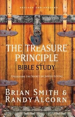 The Treasure Principle Bible Study: Discovering the Secret of Joyful Giving - Paperback | Diverse Reads