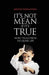 It's Not Mean If It's True: More Trials From My Queer Life - Paperback | Diverse Reads