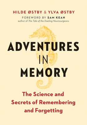 Adventures in Memory: The Science and Secrets of Remembering and Forgetting - Paperback | Diverse Reads