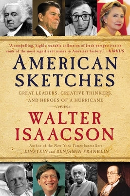 American Sketches: Great Leaders, Creative Thinkers, and Heroes of a Hurricane - Paperback | Diverse Reads