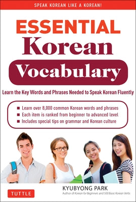Essential Korean Vocabulary: Learn the Key Words and Phrases Needed to Speak Korean Fluently - Paperback | Diverse Reads