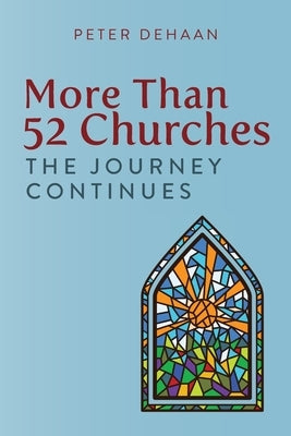 More Than 52 Churches: The Journey Continues - Paperback | Diverse Reads