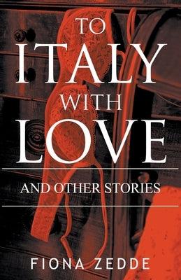 To Italy with Love - Paperback | Diverse Reads