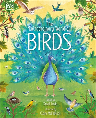 The Extraordinary World of Birds - Hardcover | Diverse Reads