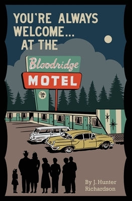 You're Always Welcome... At the Bloodridge Motel - Paperback | Diverse Reads