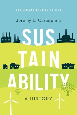 Sustainability: A History, Revised and Updated Edition - Paperback | Diverse Reads