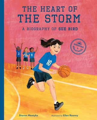 The Heart of the Storm: A Biography of Sue Bird - Hardcover | Diverse Reads