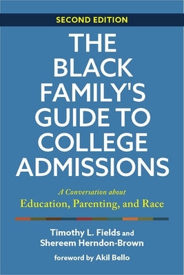 The Black Family's Guide to College Admissions: A Conversation about Education, Parenting, and Race - Paperback | Diverse Reads