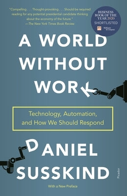 A World Without Work: Technology, Automation, and How We Should Respond - Paperback | Diverse Reads