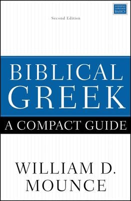Biblical Greek: A Compact Guide: Second Edition - Paperback | Diverse Reads