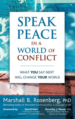 Speak Peace in a World of Conflict: What You Say Next Will Change Your World - Paperback | Diverse Reads