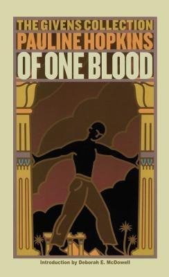 Of One Blood: Or, the Hidden Self: The Givens Collection - Paperback |  Diverse Reads