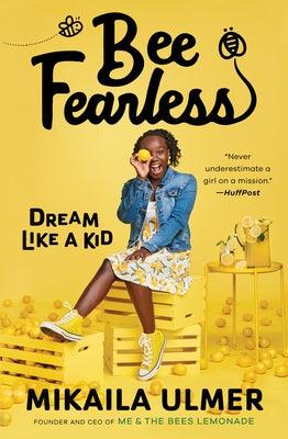 Bee Fearless: Dream Like a Kid - Paperback |  Diverse Reads