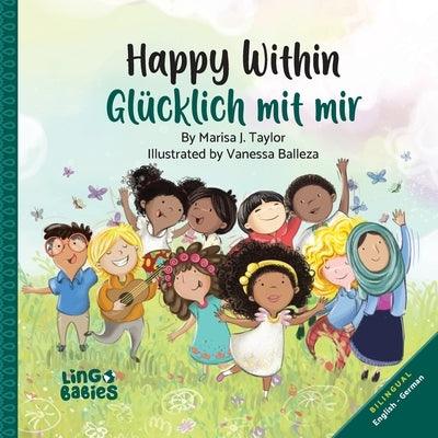 Happy Within / Glücklich mit mir: Bilingual Children's Book for kids ages 2-6 - Paperback | Diverse Reads