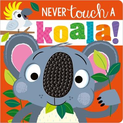 Never Touch a Koala! - Board Book | Diverse Reads
