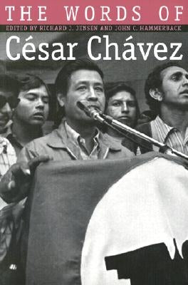 The Words of César Chávez - Paperback | Diverse Reads