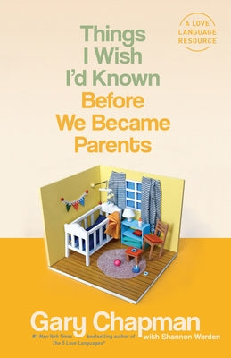 Things I Wish I'd Known Before We Became Parents - Paperback | Diverse Reads