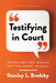 Testifying in Court: Guidelines and Maxims for the Expert Witness - Paperback | Diverse Reads