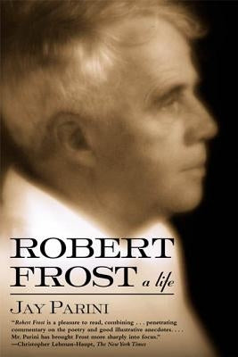 Robert Frost: A Life - Paperback | Diverse Reads