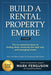 Build a Rental Property Empire: The no-nonsense book on finding deals, financing the right way, and managing wisely. - Paperback | Diverse Reads