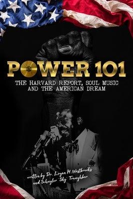 Power 101: The Harvard Report, Soul Music, and The American Dream - Paperback |  Diverse Reads