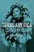 Trans America: A Counter-History - Paperback | Diverse Reads
