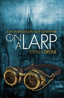 On a Larp - Paperback | Diverse Reads