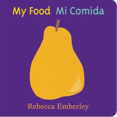 My Food/ Mi Comida - Board Book | Diverse Reads