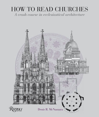 How to Read Churches: A Crash Course in Ecclesiastical Architecture - Paperback | Diverse Reads