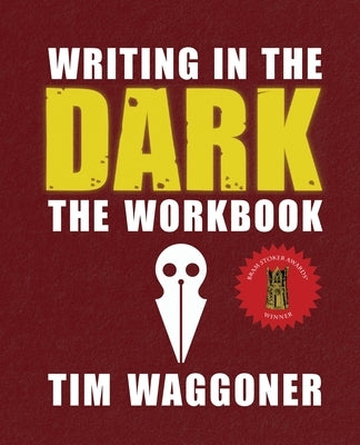 Writing in the Dark: The Workbook - Paperback | Diverse Reads