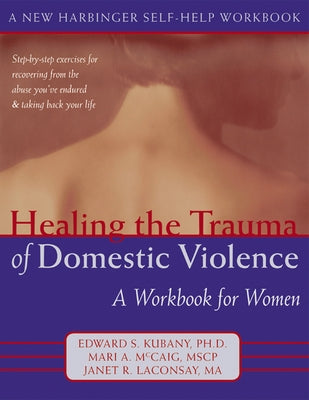 Healing the Trauma of Domestic Violence: A Workbook for Women - Paperback | Diverse Reads