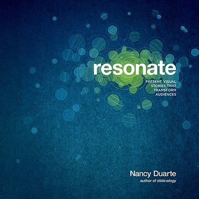 Resonate: Present Visual Stories that Transform Audiences / Edition 1 - Paperback | Diverse Reads