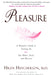 Pleasure: A Woman's Guide to Getting the Sex You Want, Need and Deserve - Paperback | Diverse Reads