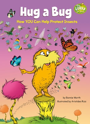 Hug a Bug: How YOU Can Help Protect Insects - Hardcover | Diverse Reads