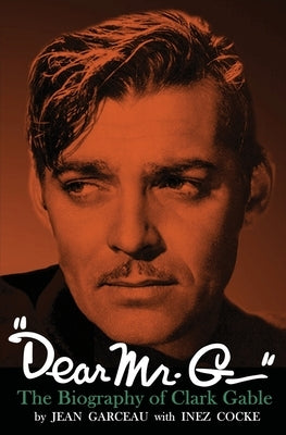 "Dear Mr. G."- The biography of Clark Gable - Paperback | Diverse Reads
