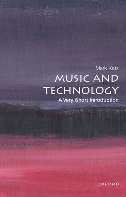 Music and Technology: A Very Short Introduction - Paperback | Diverse Reads
