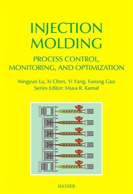 Injection Molding Process Control, Monitoring, and Optimization - Hardcover | Diverse Reads