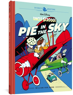 Walt Disney's Uncle Scrooge: Pie in the Sky: Disney Masters Vol. 18 - Hardcover | Diverse Reads