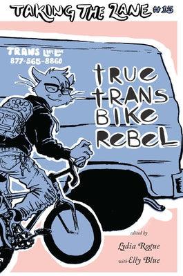 True Trans Bike Rebel - Paperback