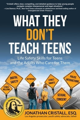 What They Don't Teach Teens: Life Safety Skills for Teens and the Adults Who Care for Them - Paperback | Diverse Reads