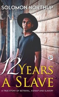 12 Years A Slave (Hardcover Library Edition) - Hardcover | Diverse Reads