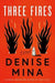 Three Fires - Hardcover | Diverse Reads