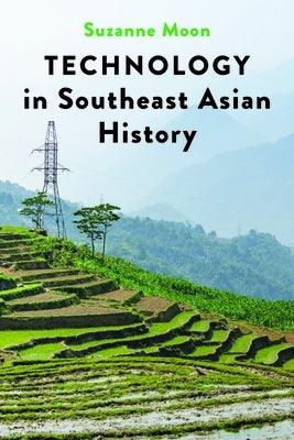 Technology in Southeast Asian History - Paperback | Diverse Reads